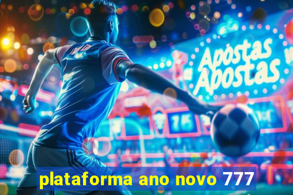 plataforma ano novo 777